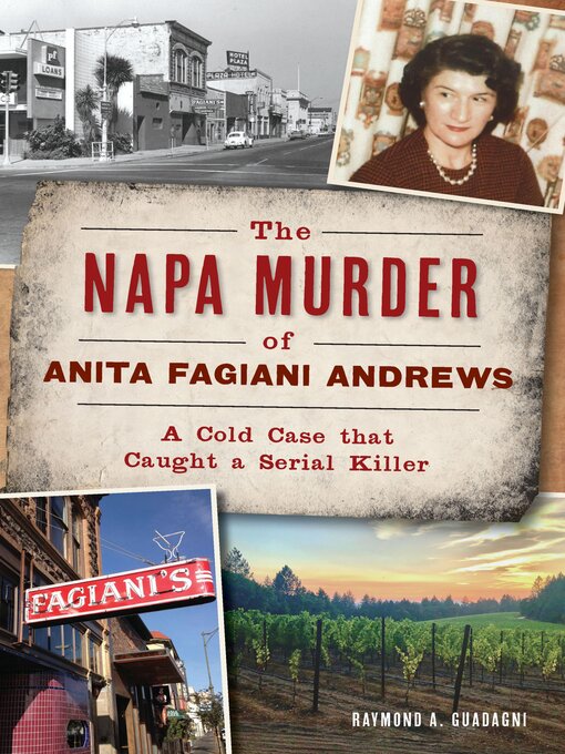 Title details for The Napa Murder of Anita Fagiani by Raymond A Guadagani - Available